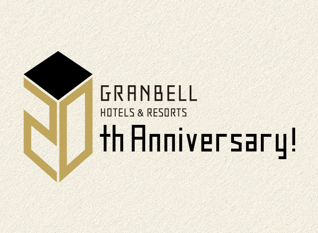 GRANBELL HOTELS & RESORTS 개업 20 주년 알림